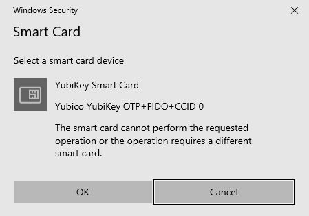 yubikey the smart card cannot perform the requested operation|Yubikey PIV for Privileged Accounts .